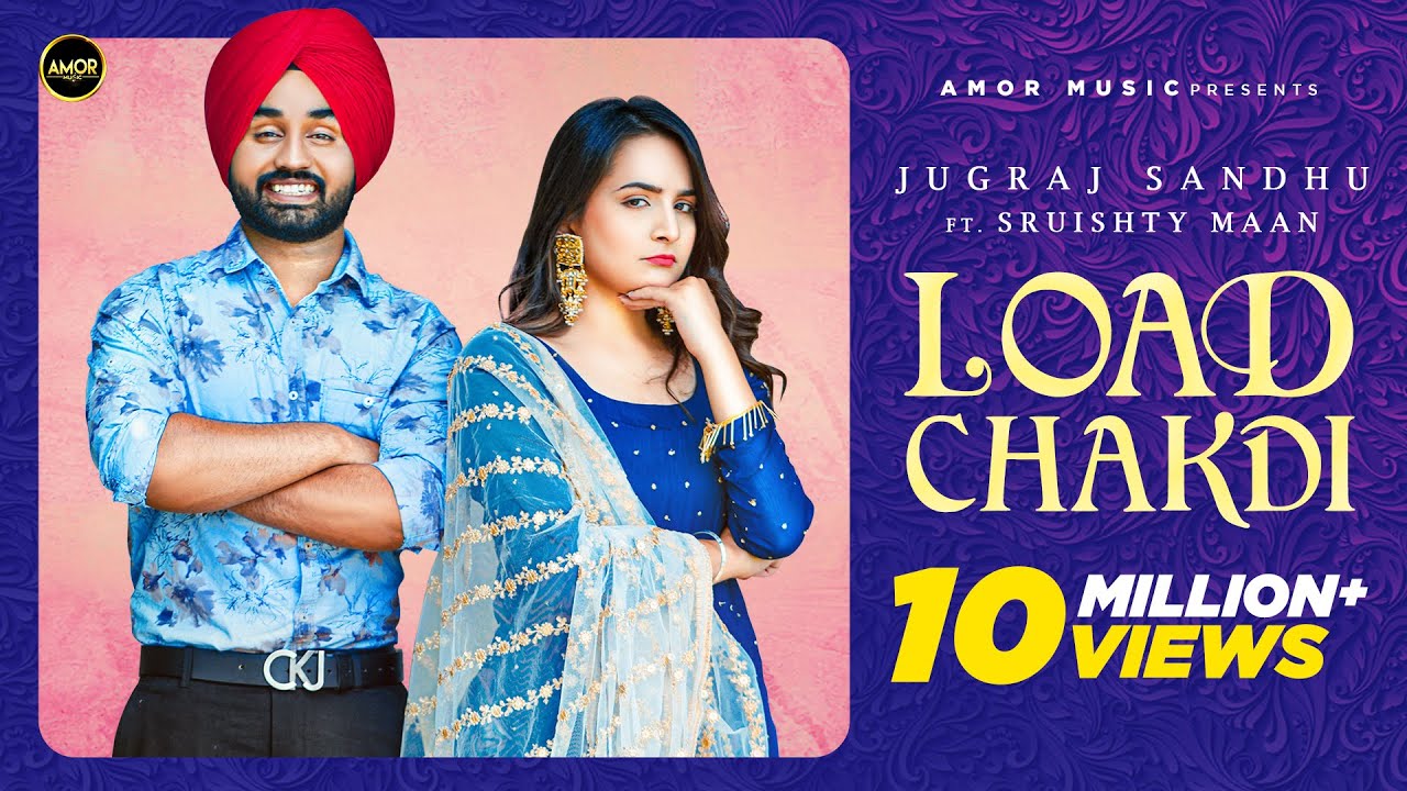 Load Chakdi LYRICS | Jugraj Sandhu Ft. Sruishty Mann | The Boss | Guri | Latest Punjabi Songs 2020 | Amor