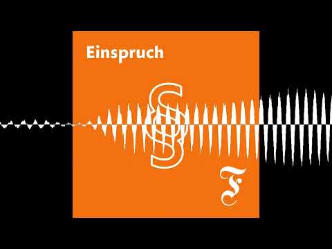 #276: Ein Ex-Kanzler vor Gericht - FAZ Einspruch