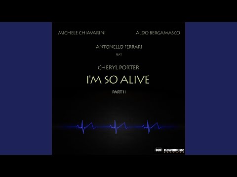 I'm So Alive (Antonello Ferrari & Aldo Bergamasco Extravaganza Club Mix)