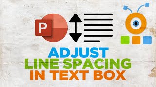How to Adjust the Line Spacing in a PowerPoint Text Box