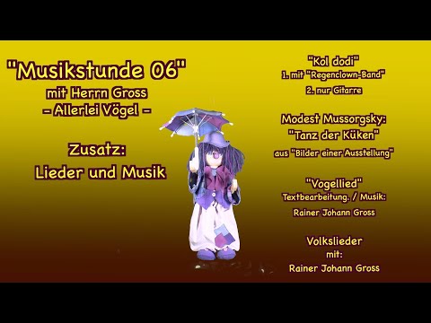 Musikstunde mit Herrn Gross 06 Zusatz - Allerlei Vögel - Rainer Johann Gross