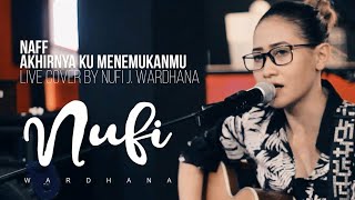 Download lagu Naff - Akhirnya Ku Menemukanmu | Live Cover By Nufi Wardhana mp3 Download lagu Naff - Akhirnya Ku Menemukanmu | Live Cover By Nufi Wardhana mp3