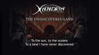Xandria - The Undiscovered Land (With Lyrics)