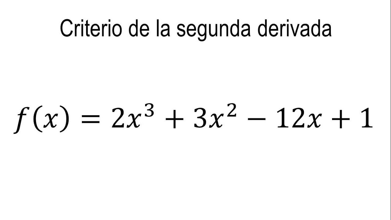 Criterio de la segunda derivada | Concavidad y puntos de inflexión | Ejemplo 1