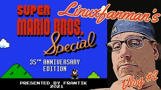 Super Mario Special 35th Anniversary Edition Linuxfanman's Vlog #2