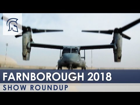 Roundup Of Farnborough International Airshow 2018