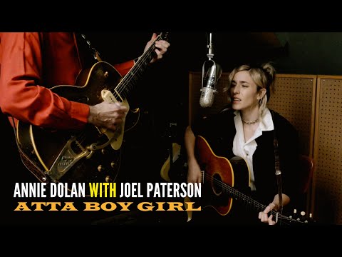Annie Dolan And Joel Paterson - Atta Boy Girl (Official Music Video)