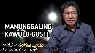 Download lagu 'Manunggaling Kawulo Gusti' wejangan Cak Nun mp3