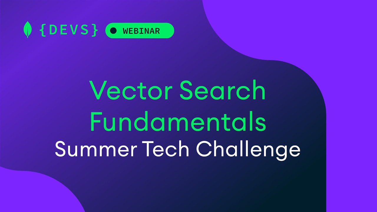 MongoDB Summer Tech Challenge: Vector Search + GenAI