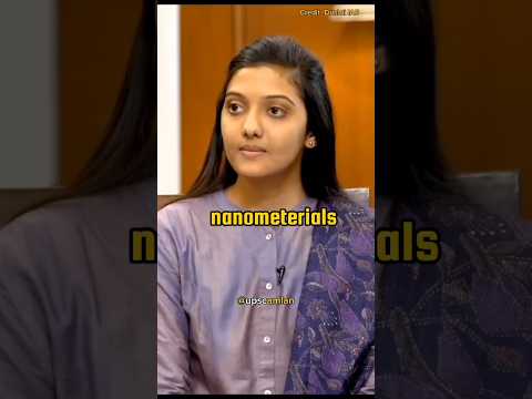 What is nano materials 🔥|UPSC Interview..#shorts