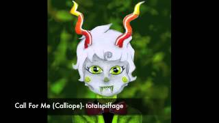 Call For Me (Calliope)- totalspiffage