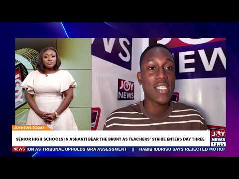 Senior High Schools in Ashanti bear the brunt as teachers' strike enters day 3