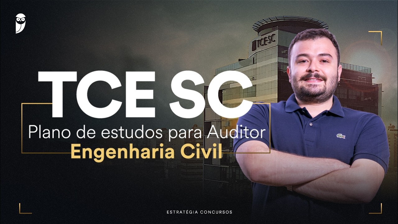 Concurso TCE SC: Plano de estudos para Auditor - Engenharia Civil