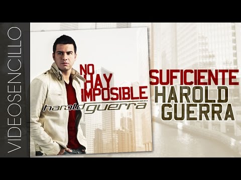 Suficiente - Harold Guerra (videosencillo)