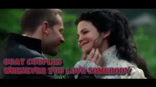 &quot;Whenever You Love Somebody&quot; | OUAT Couples