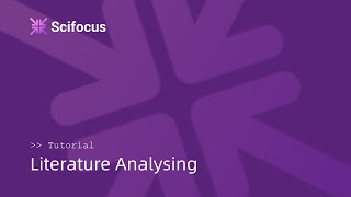 How can you use Scifocus to simplify the process of literature analysis?