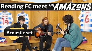 The Amazons 'Little Something' acoustic set at Madejski Stadium