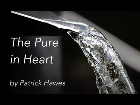The Pure in Heart by Patrick Hawes