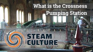 What is the Crossness Pumping Station - Steam Culture