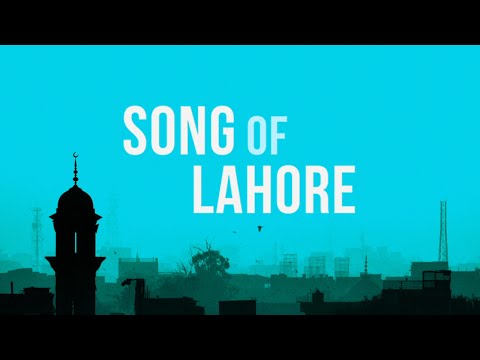 Song of Lahore (Trailer)