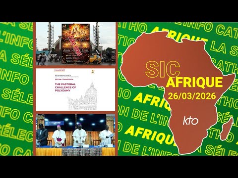 #SICAfrique 26 mars 2026 - L’essentiel de l’actu catho africaine