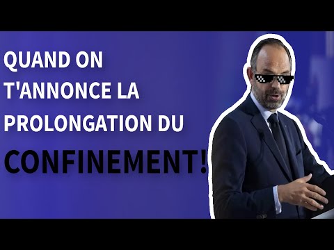 Quand on t'annonce la prolongation du confinement !!!