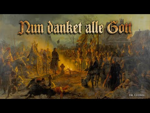 Nun danket alle Gott [German church song][+English translation]