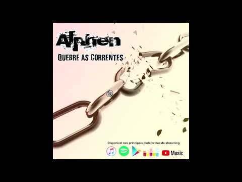 Alphen - Quebre as Correntes (Áudio Oficial)