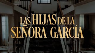 Vídeo : Assistir Las Hijas de la Señora García em streaming legal completo