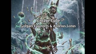 Vintage Cube | Golgari Counters & Azorius Lotus (VOD - May. 29th, 2026)