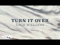 Zach Williams - Turn It Over (Official Lyric Video)