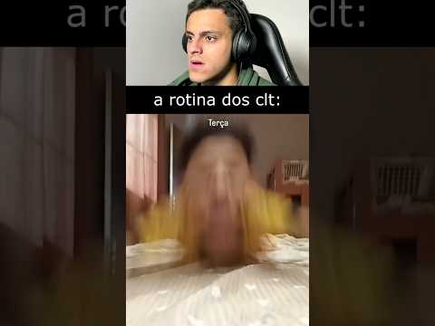 A ROTINA FOS BRASILEIROS CLT