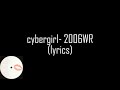 Cybergirl 2006WR Lyrics