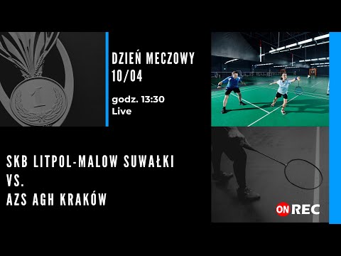 LIVE | SKB LITPOL-MALOW Suwałki vs AZS AGH Kraków | LOTTO EKSTRALIGA BADMINTONA