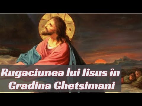 Rugăciunea lui Iisus în Grădina Ghetsimani