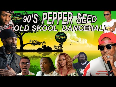90's Pepper Seed Old Skool Dancehall Mix Best Dancehall Juggling
