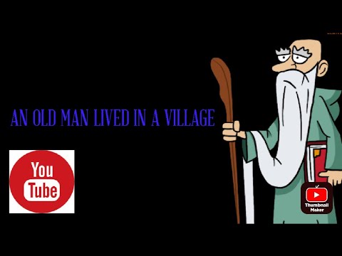 An Old Man Lived In The Village