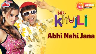 Download lagu Abhi Nahi Jana | Udit Narayan, Shreya Ghoshal | Rajpal Yadav, Shakti Kapoor | Mr Khujli mp3