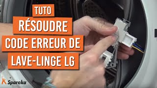 Comment résoudre un code erreur DE sur un lave linge LG