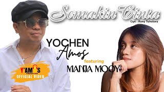 Download lagu YOCHEN AMOS FEAT MANJA MOOY - SEMAKIN CINTA mp3 Download lagu YOCHEN AMOS FEAT MANJA MOOY - SEMAKIN CINTA mp3