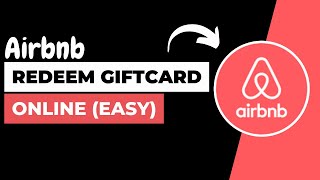 How To Redeem /Use AirBnb Gift Card Online 2023?