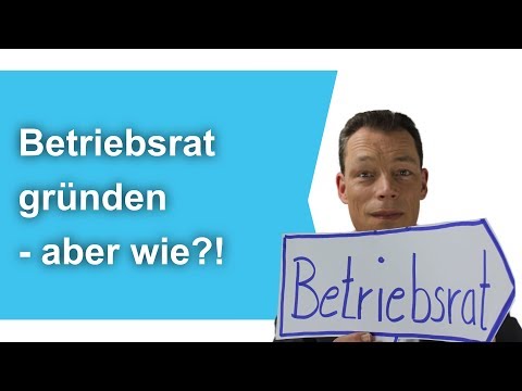 Establishing a works council – but how? Establishing a works council & works council elections //...