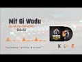 Musa Jakadalla Lamna Mit Gi Wadu Official Audio