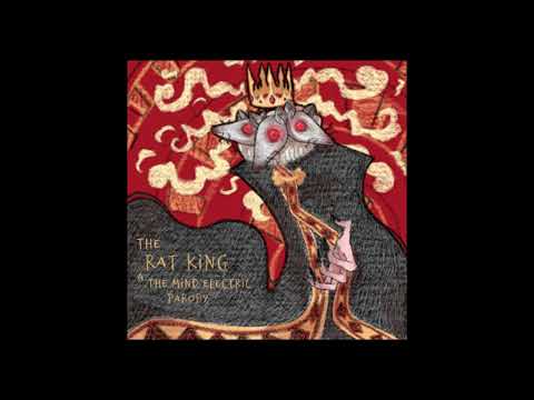 The Rat King - a The Mind Electric parody (official track)