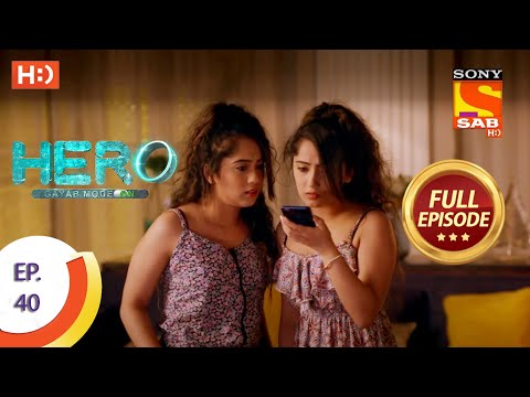 Hero - Gayab Mode On - Ep 40 - Full Episode - 29th January, 2021