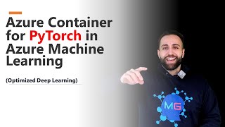 Azure Container for Pytorch in Azure Machine Learning (Optimized Deep 