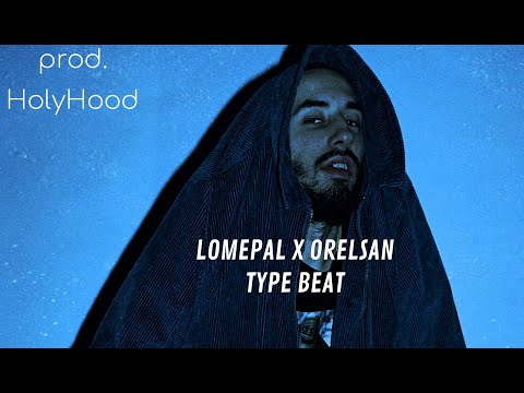 LOMEPAL X ORELSAN Type beat 2021 (prod.HolyHood) "Therma"