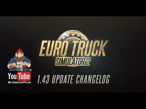 Euro Truck Simulator 2: 1.43 Update-Version