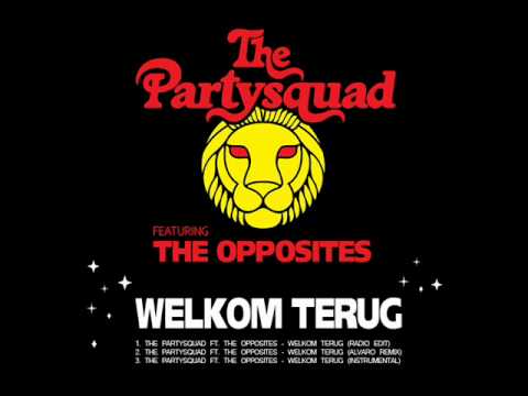 The Party Squad - Welkom Terug ft. The Opposites