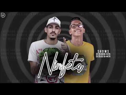 MC REINO E MC CHEFE CORINGA - NINFETA - MÚSICA NOVA